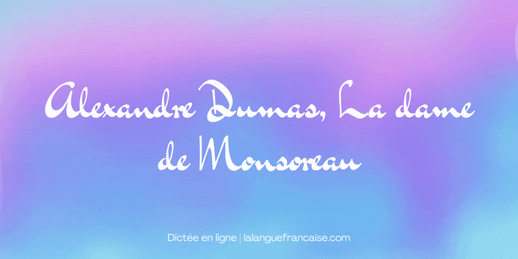 Alexandre Dumas, La dame de Monsoreau