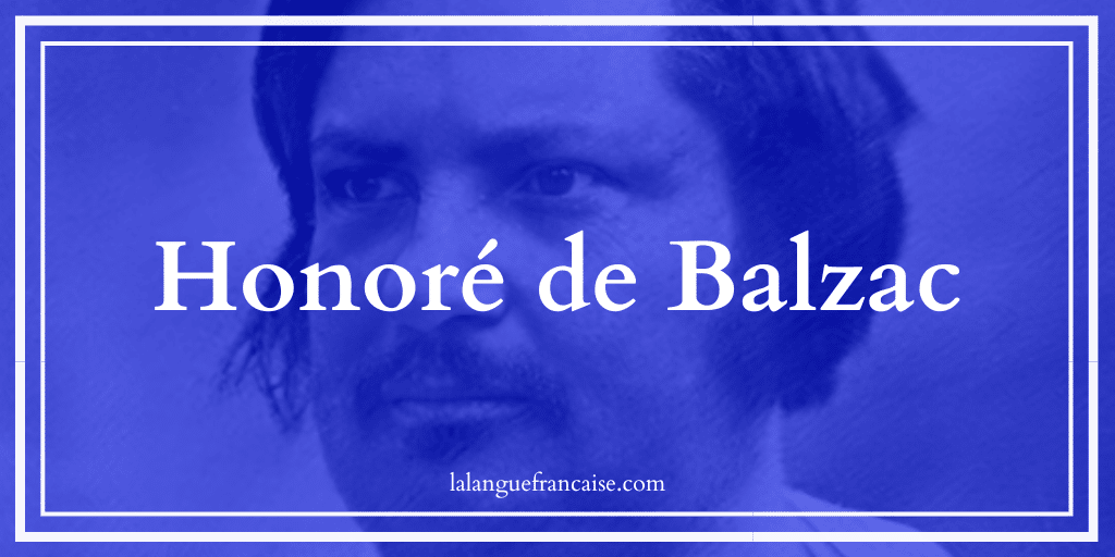 Honoré de Balzac (1799-1850) : vie et oeuvre