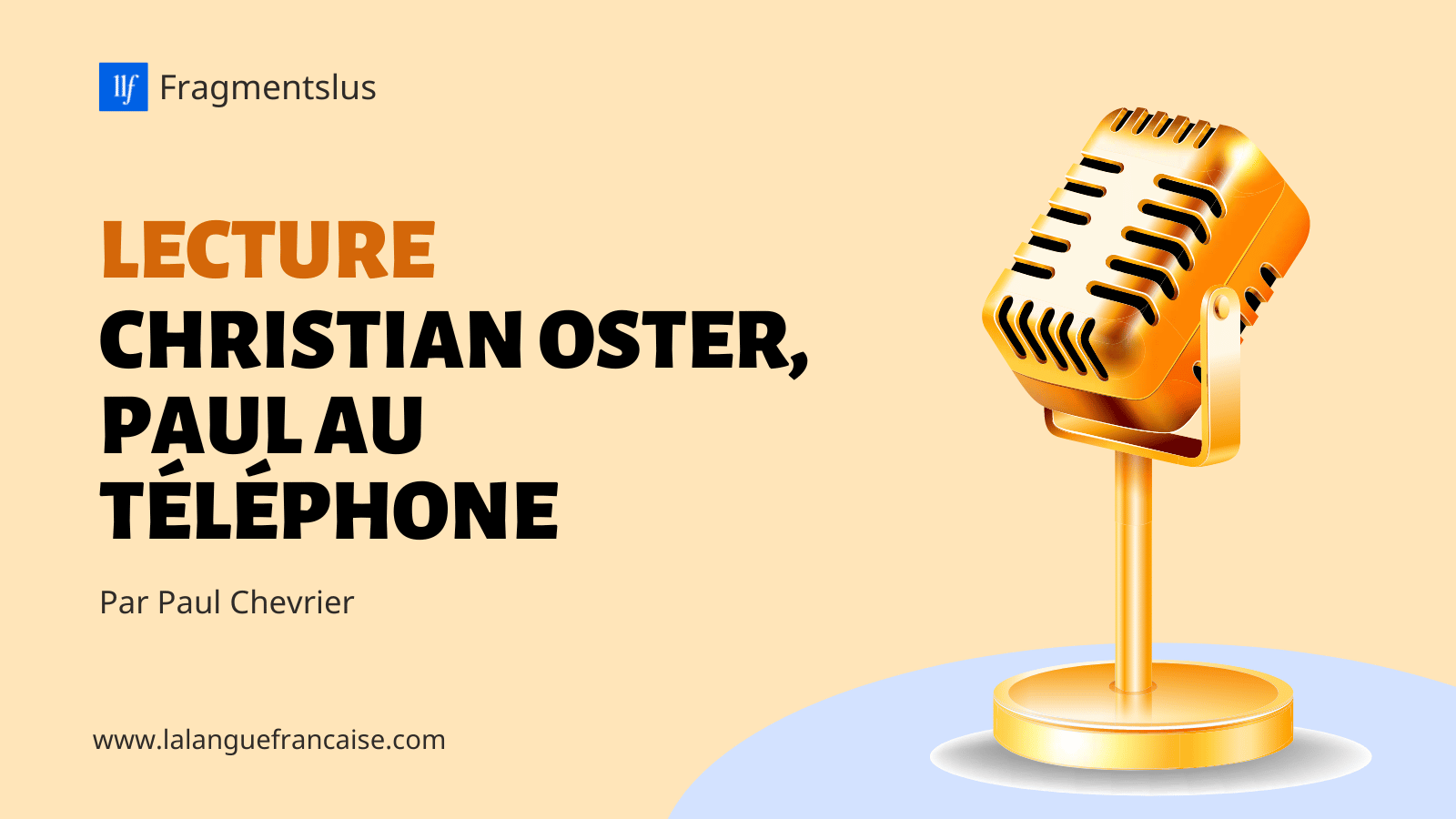 Lecture de Christian Oster, Paul au téléphone
