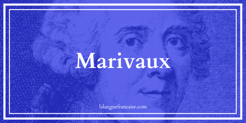 Marivaux (1688-1763) : vie et œuvre