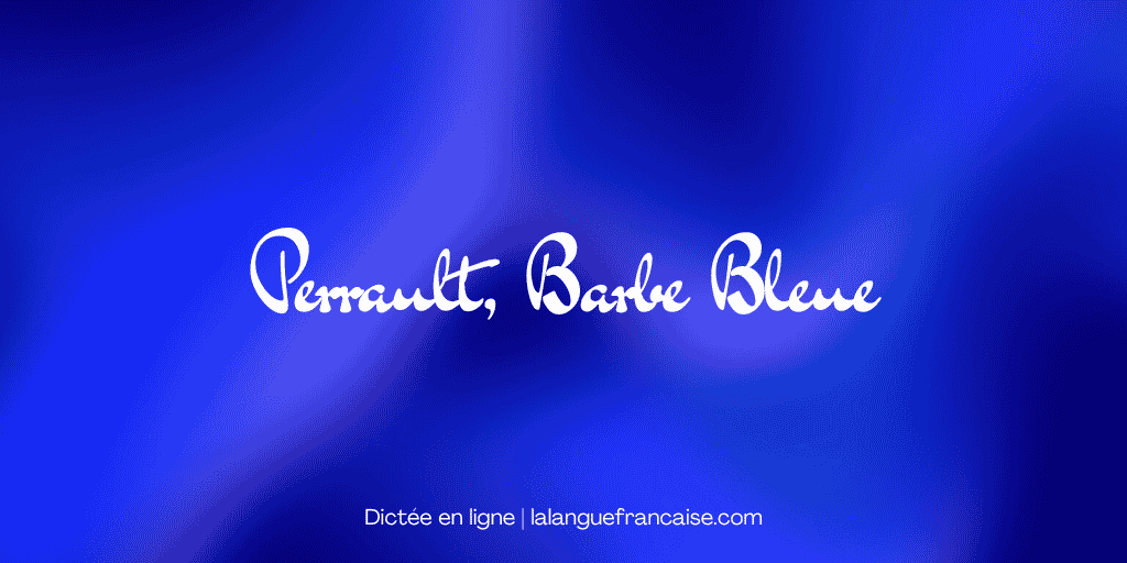Perrault, Barbe bleue
