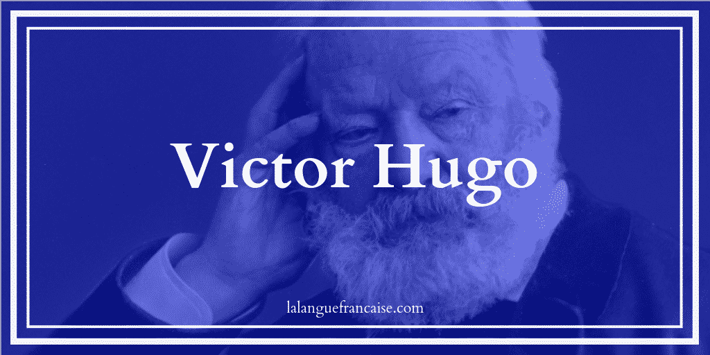 Victor Hugo - Le Guide Complet